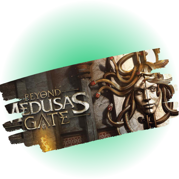 BEYOND MEDUSA GATES